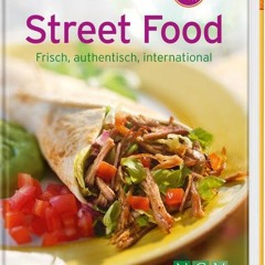 Epub Street Food (Minikochbuch): Frisch. authentisch. international