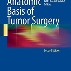 [PDF] Read Anatomic Basis of Tumor Surgery by  William C. Wood,Charles Staley,John E. Skandalakis,Se