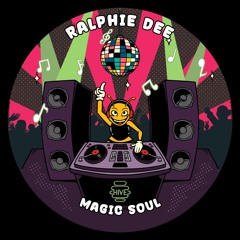 PREMIERE: Ralphie Dee - Magic Soul [Hive Label]