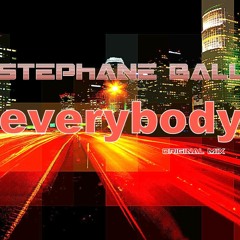 StepHane Ball - Everybody (original Mix)