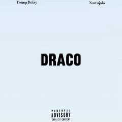 Draco (F.t Nowujalo)