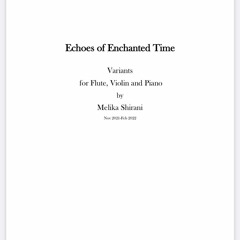 Echoes of Enchanted Time - Variants for Flute, Violin and Piano.mp3