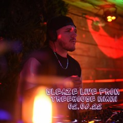 Sleaze Live @ TreeHouse Miami 02.06.22