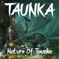 Nature Of Taunka