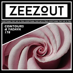 ZeeZout Podcast 178 | Contours & Yadava