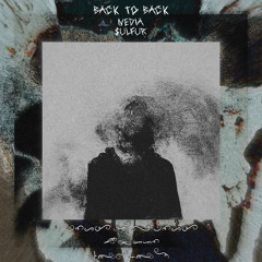 BACK TO BACK (feat $ulfuR) (prod.asthmaretic)