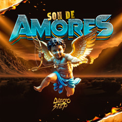Andy & Lucas - Son de Amores (Diego Step Remix)