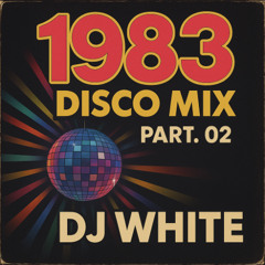 1983 Disco Mix - Part. 02