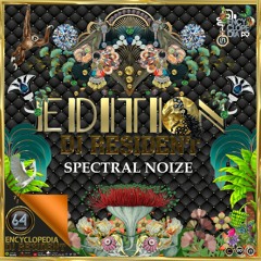 SPECTRAL NOIZE  EDITION  64 -ENCYCLOPEDIA Radioshow hosted by Leo Baroso & Aglaia Rave 2024