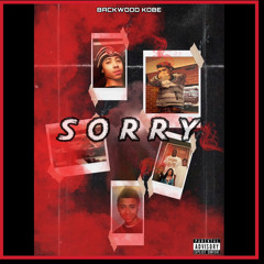 BackWood Kobe - Sorry