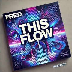 This Flow