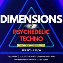 Dimensions Of Psychedelic Techno Liveset @ Hubbly (incl. b2b w/ sk-late)