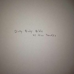 [GET] KINDLE 📫 Dirty Birdy Bible: Notes From the Road by  Hiro Tanaka &  Jeff Rosens