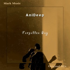 AniDeep - Forgotten Day
