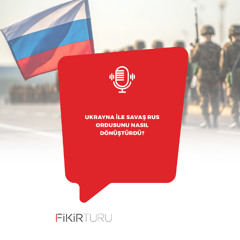 Ukrayna ile savaş Rus ordusunu nasıl dönüştürdü?