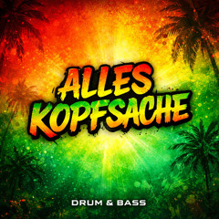 Alles Kopfsache | Drum & Bass