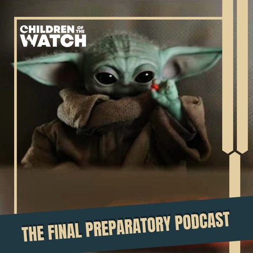 The Final Preparatory Podcast for The Mandalorian Season 3