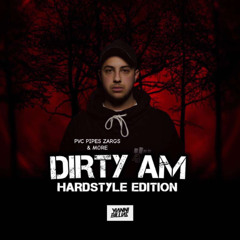 DIRTY AM VOLUME 3