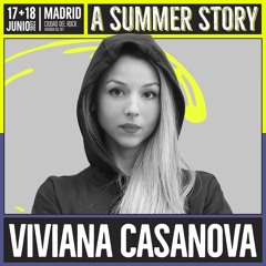 Viviana Casanova @A Summer Story Madrid (17.06.22)