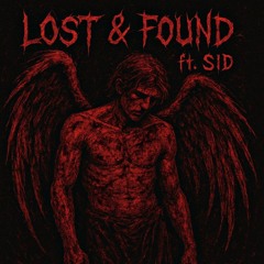 Lost & Found ft. SID