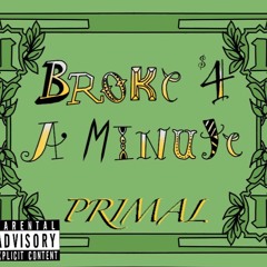 Broke 4 A Minute (Tribe Mix)