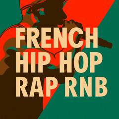FRENCH HIP HOP RNB