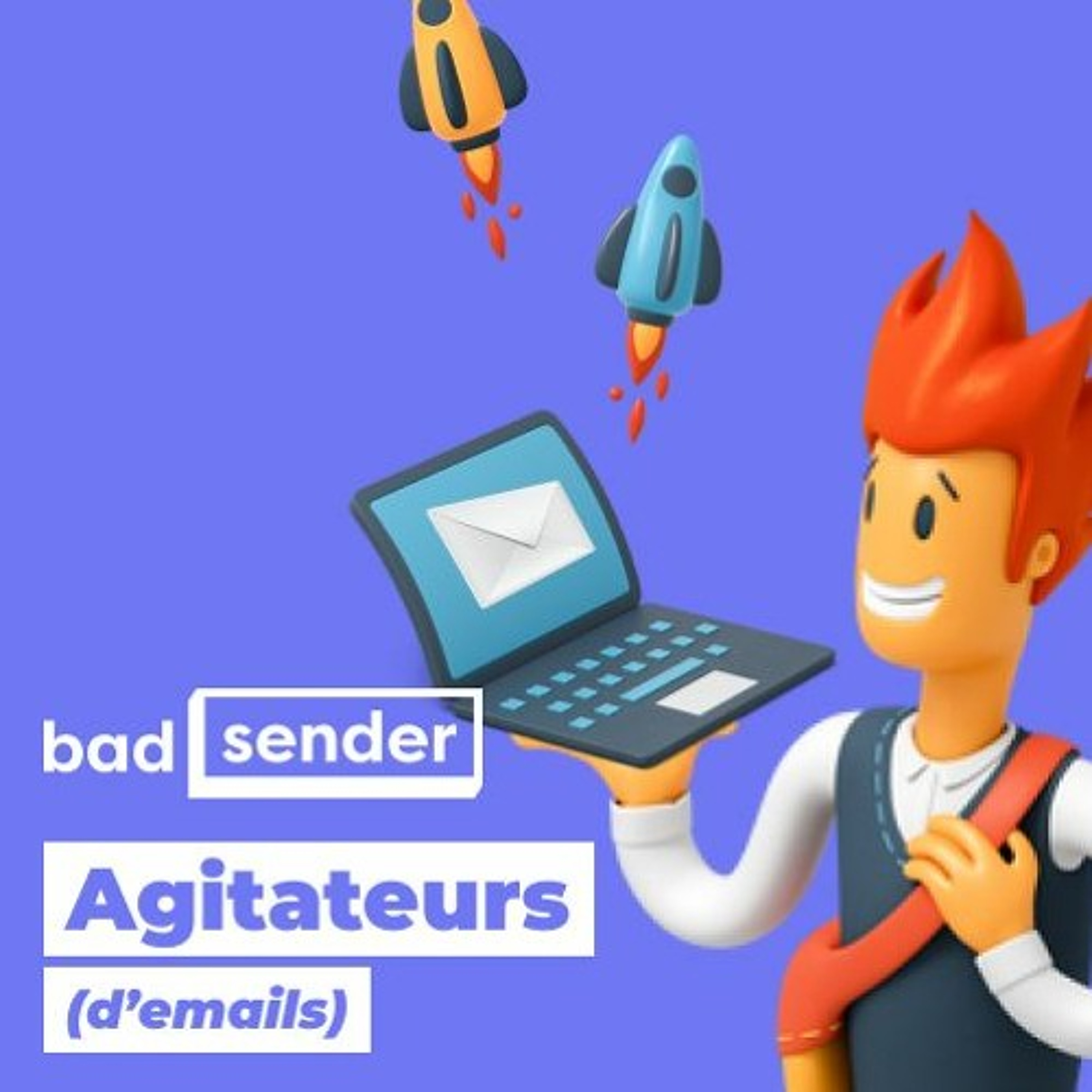 Badsender, Agitateurs d\'emails