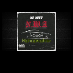 N W A  NAWAX   Official Music Audio   Hiphopkashmir(128k)
