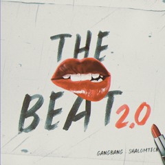 Shalomteck, GangBang - The Beat 2.0