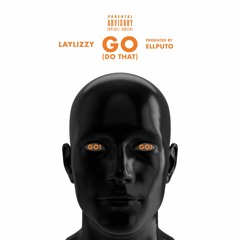 Go (do that)Produced by Ellputo