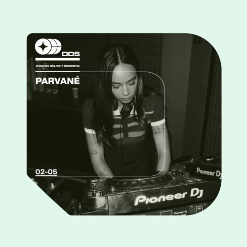 Parvané - Diggers Delight Sessions