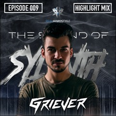 The Sound Of Sylenth EP009 | Griever @ REALHARDSTYLE.NL 02.04.2021