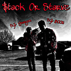 $tack Or Starve (Story Time)