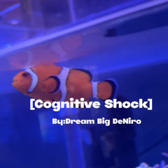 Cognitive Shock