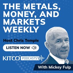 The Metals, Money, and Markets Weekly Jan. 13, 2023: Everything Is Turning To Gold