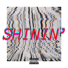Shinin’ (Feat. Huston We Are The Problem) [Prod. by olehead]