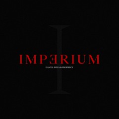 Danny Avila & Prophecy - Imperium (Radio Edit)