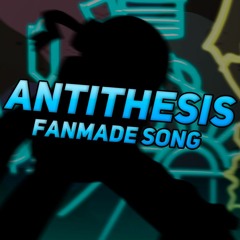 Antithesis / FanMade Song [FNF: V.S. Whitty - Definitive Edition]