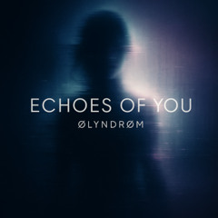 Echoes of You