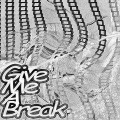 ISO ACID - Give Me A Break