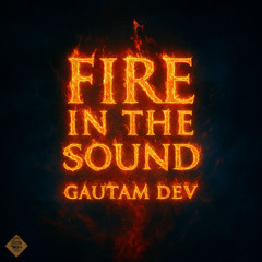 Fire In The Sound