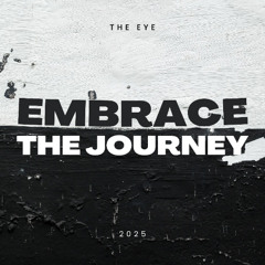Embrace The Journey