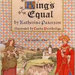 ACCESS EBOOK 💘 The King's Equal (Trophy Chapter Books (Paperback)) by Katherine Pate