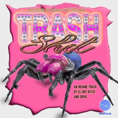 DJ HOT BiTCH x DRVGBOY - TRASH SHIT
