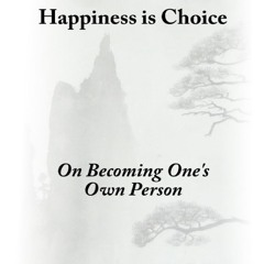 Read F.R.E.E [Book] Happiness is Choice: On Becoming One's Own Person