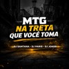 MTG NA TRETA QUE VOCÊ TOMA -MC Pedrinho do Engenha feat ( DJ PARIS DJ JOKER)