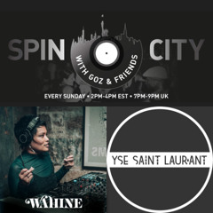 Wahine & YSE Saint Laur'Ant - Spin City, Ep. 374