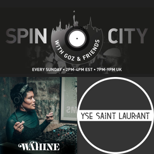 Wahine & YSE Saint Laur'Ant - Spin City, Ep. 374