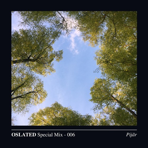 Oslated Special Mix 006 - Pijãr