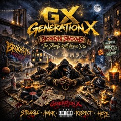 👑💯🔥BROOKLYN SHADOWS 🔥💯👑– Shaolin Streets (GenerationX)
